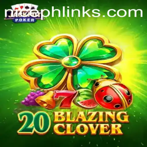 Unveiling the Excitement of 20BlazingClover