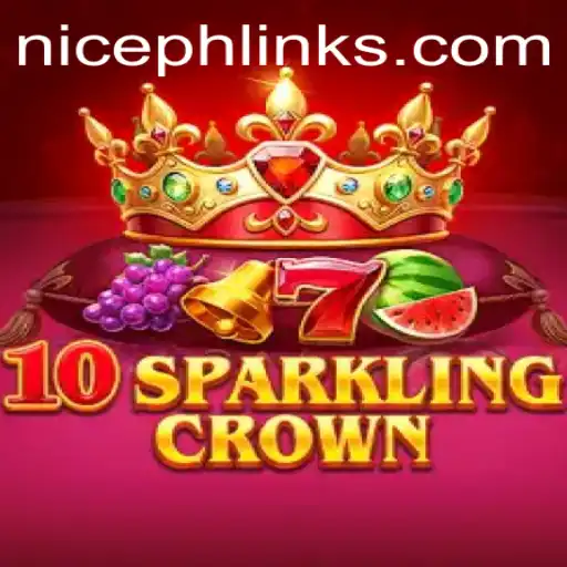 Discover the Thrill of 10SparklingCrown: A Comprehensive Guide